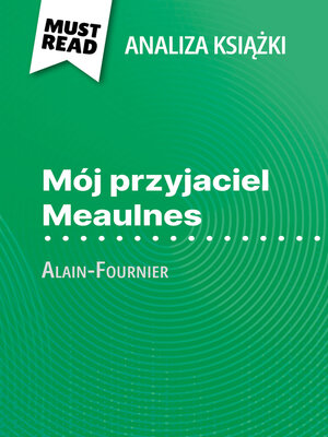cover image of Mój przyjaciel Meaulnes książka Alain-Fournier (Analiza książki)
